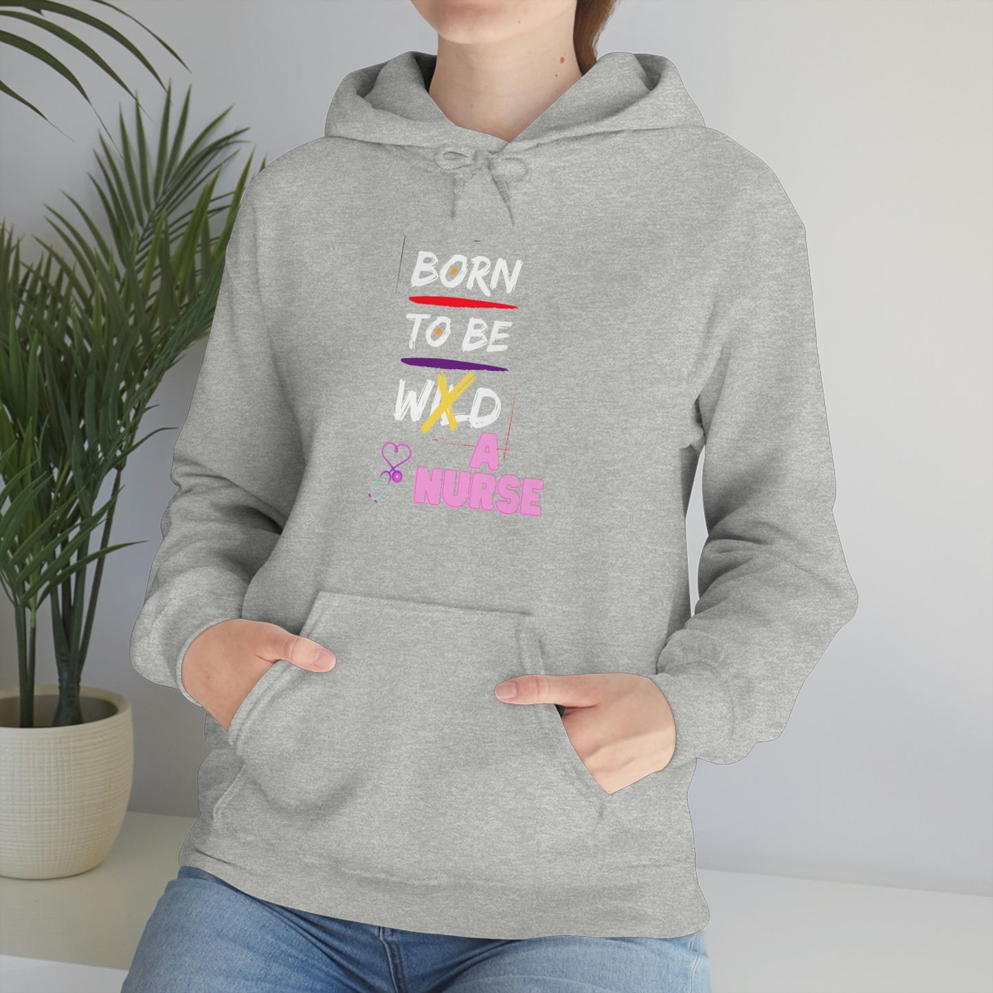 Born To Be A Nurse Unisex Heavy Blend Hooded Sweatshirt
