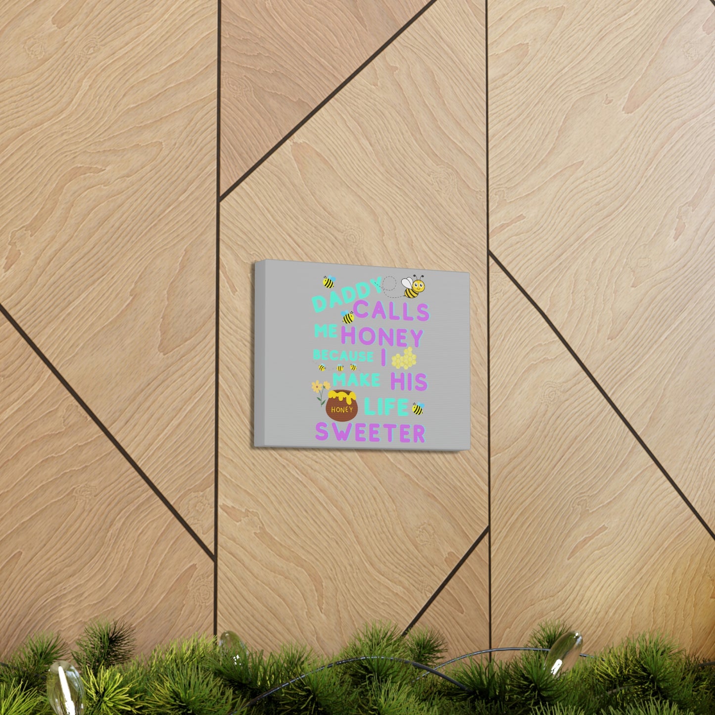 I make my Daddy's Life Sweeter Picture Canvas Gallery Wraps