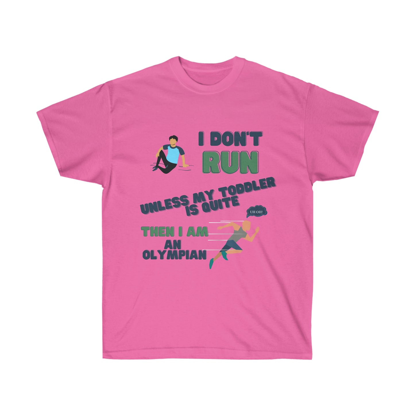 I Dont Run Unisex Ultra Cotton Tee Shirt