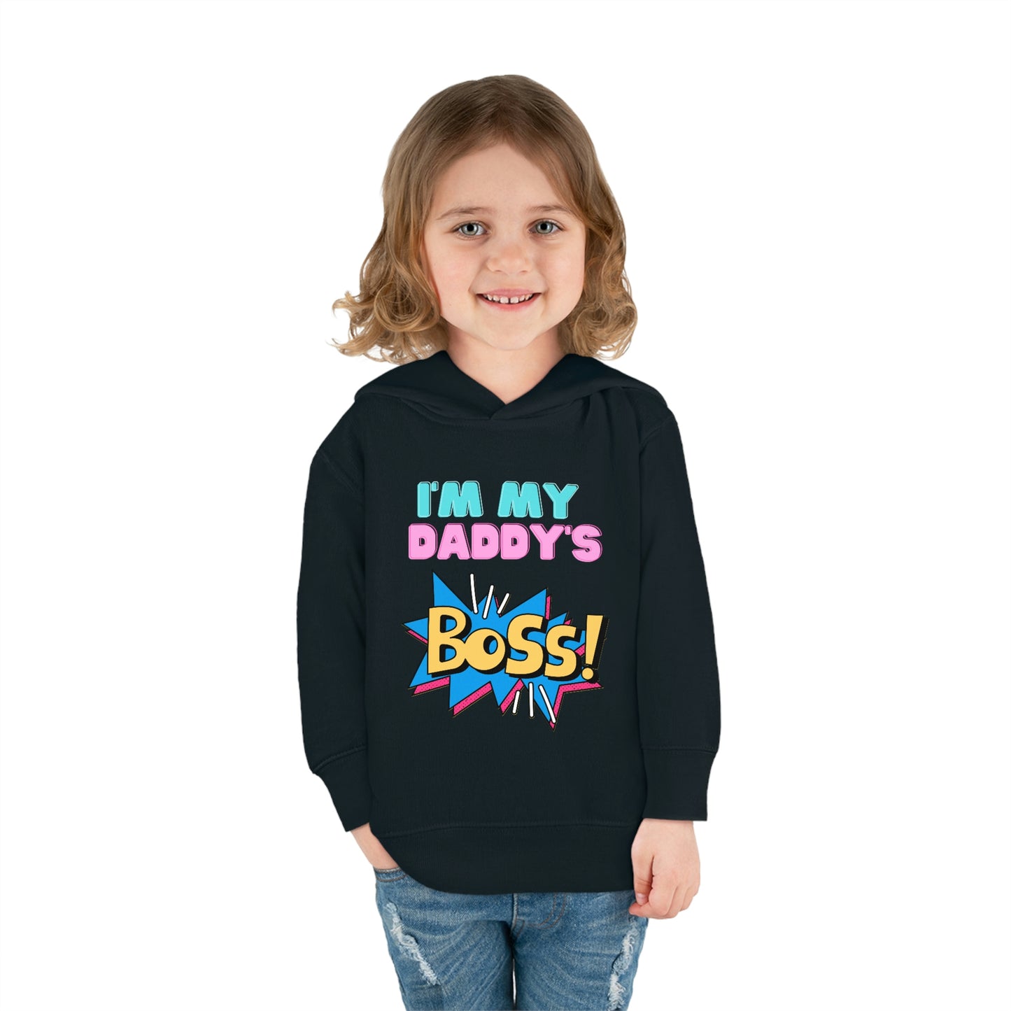 Daddy's Boss Toddler Pullover Fleece Hoodie