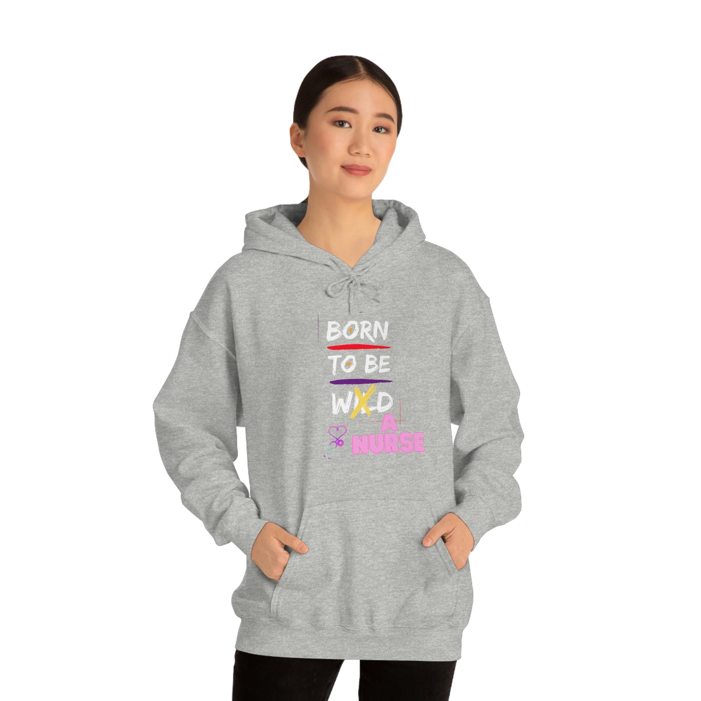 Born To Be A Nurse Unisex Heavy Blend Hooded Sweatshirt