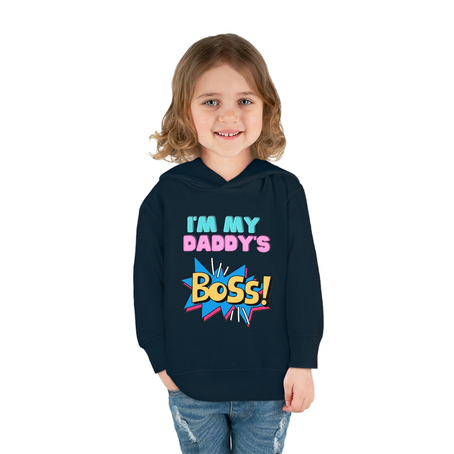 Daddy's Boss Toddler Pullover Fleece Hoodie