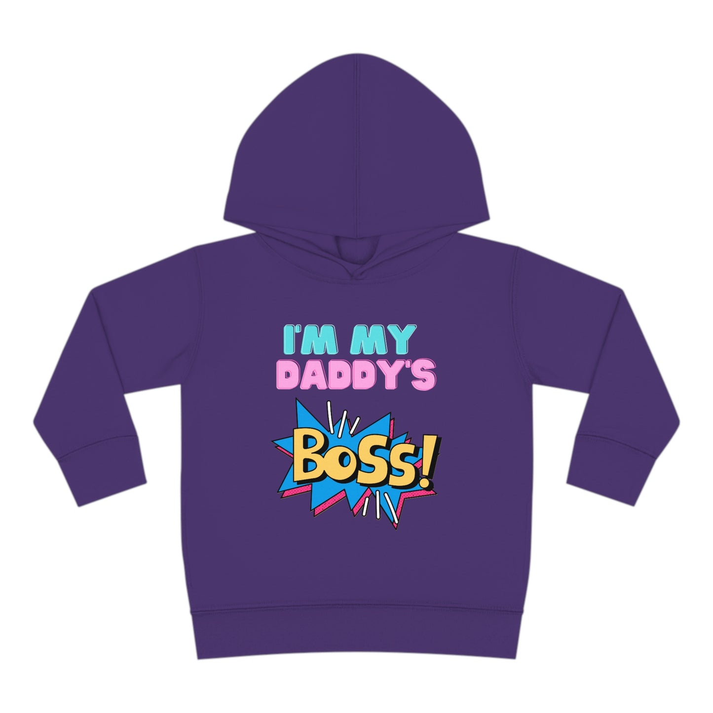 Daddy's Boss Toddler Pullover Fleece Hoodie