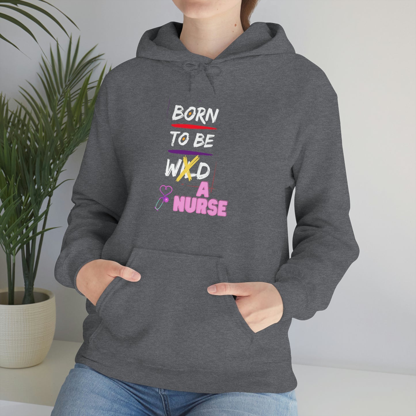 Born To Be A Nurse Unisex Heavy Blend Hooded Sweatshirt