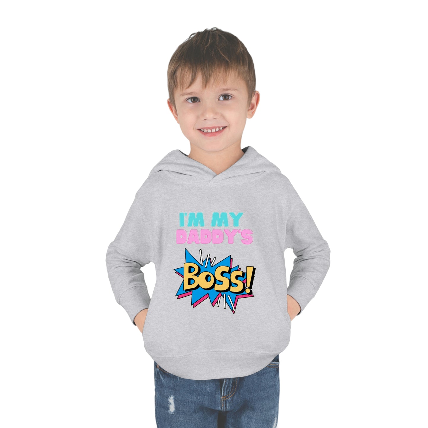 Daddy's Boss Toddler Pullover Fleece Hoodie
