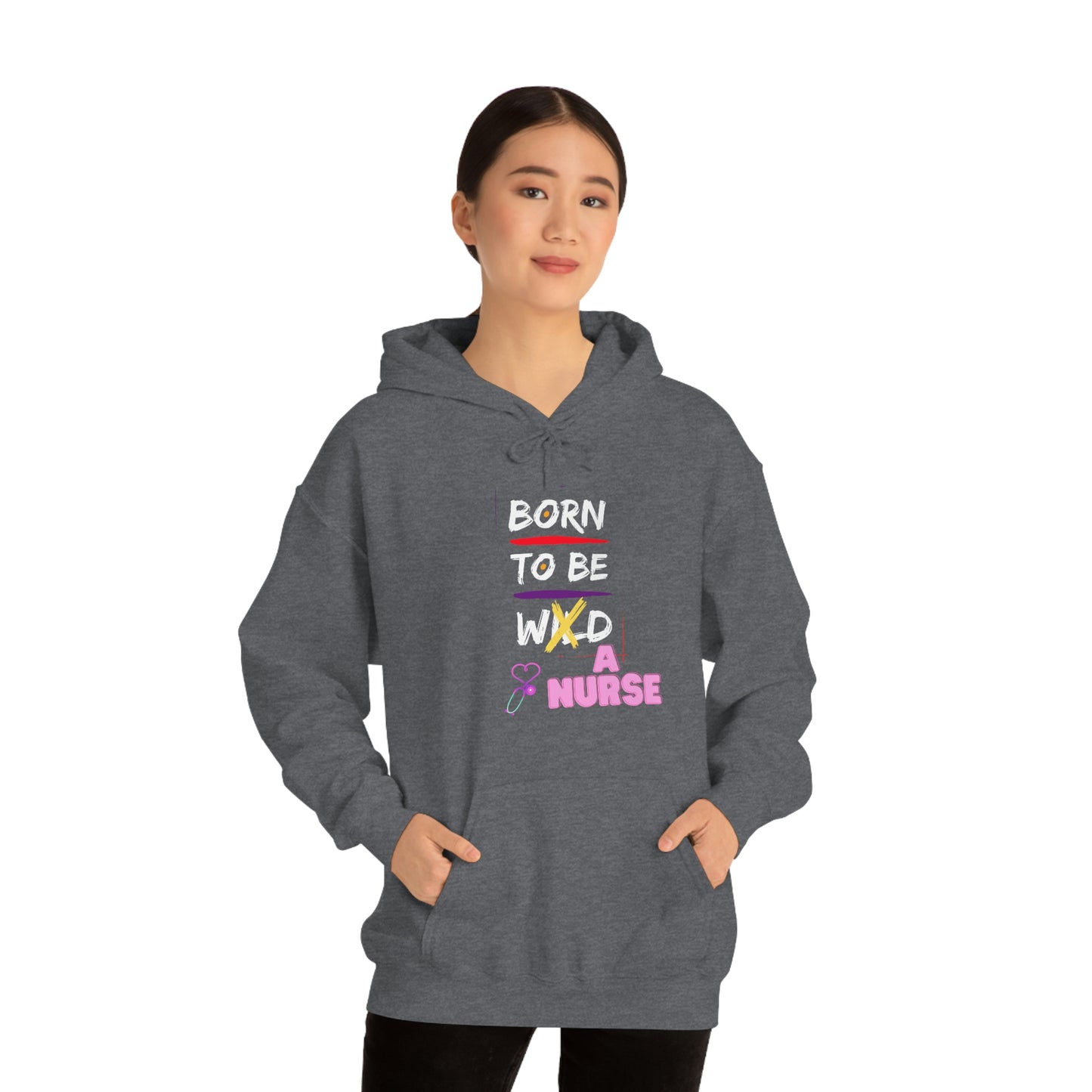 Born To Be A Nurse Unisex Heavy Blend Hooded Sweatshirt