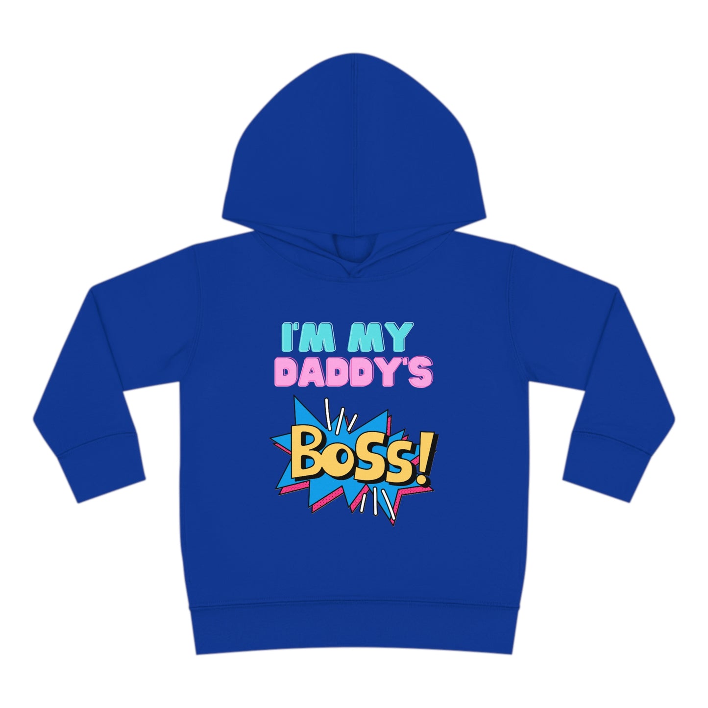 Daddy's Boss Toddler Pullover Fleece Hoodie