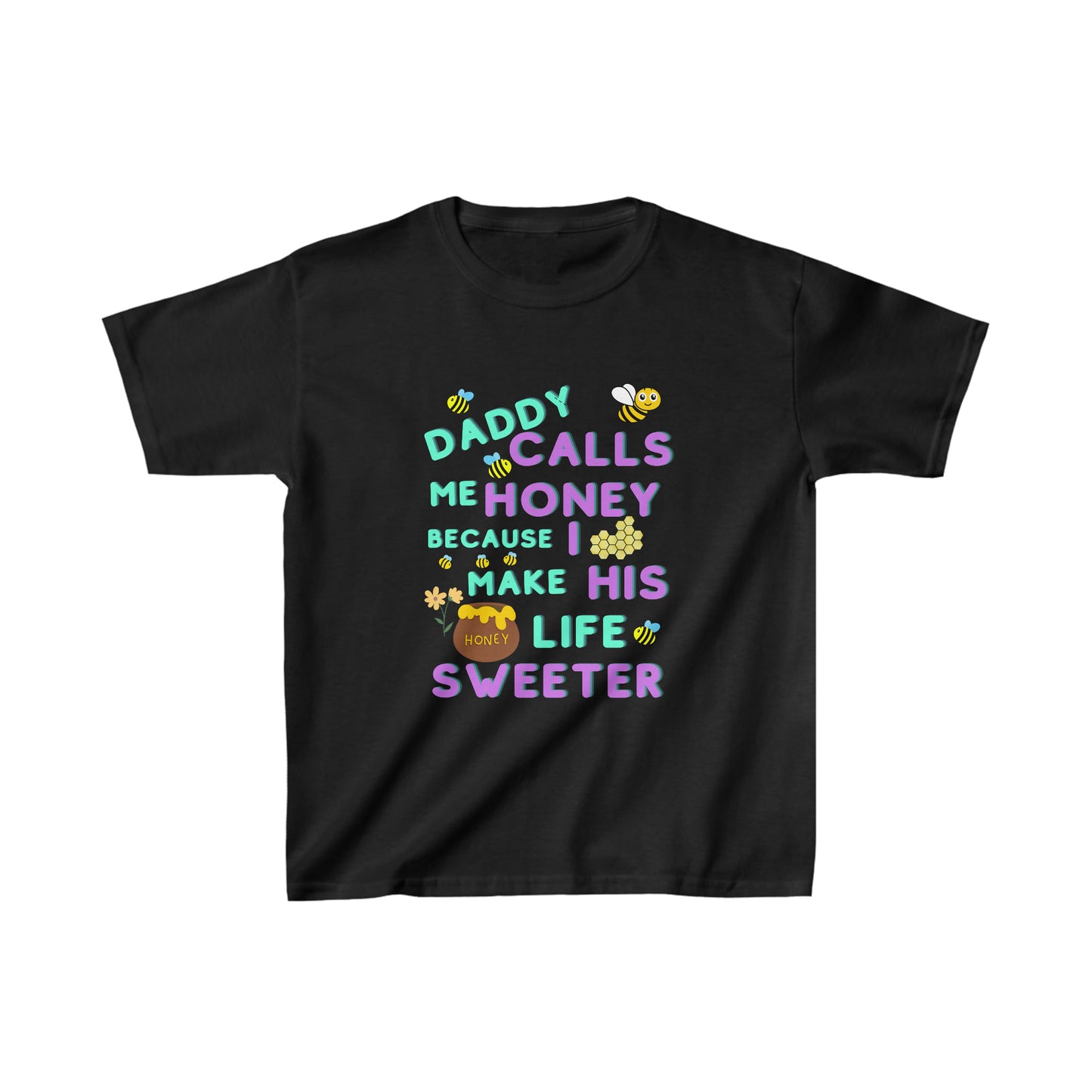 Daddy Calls Me Honey Kids Heavy Cotton Tee Shirt
