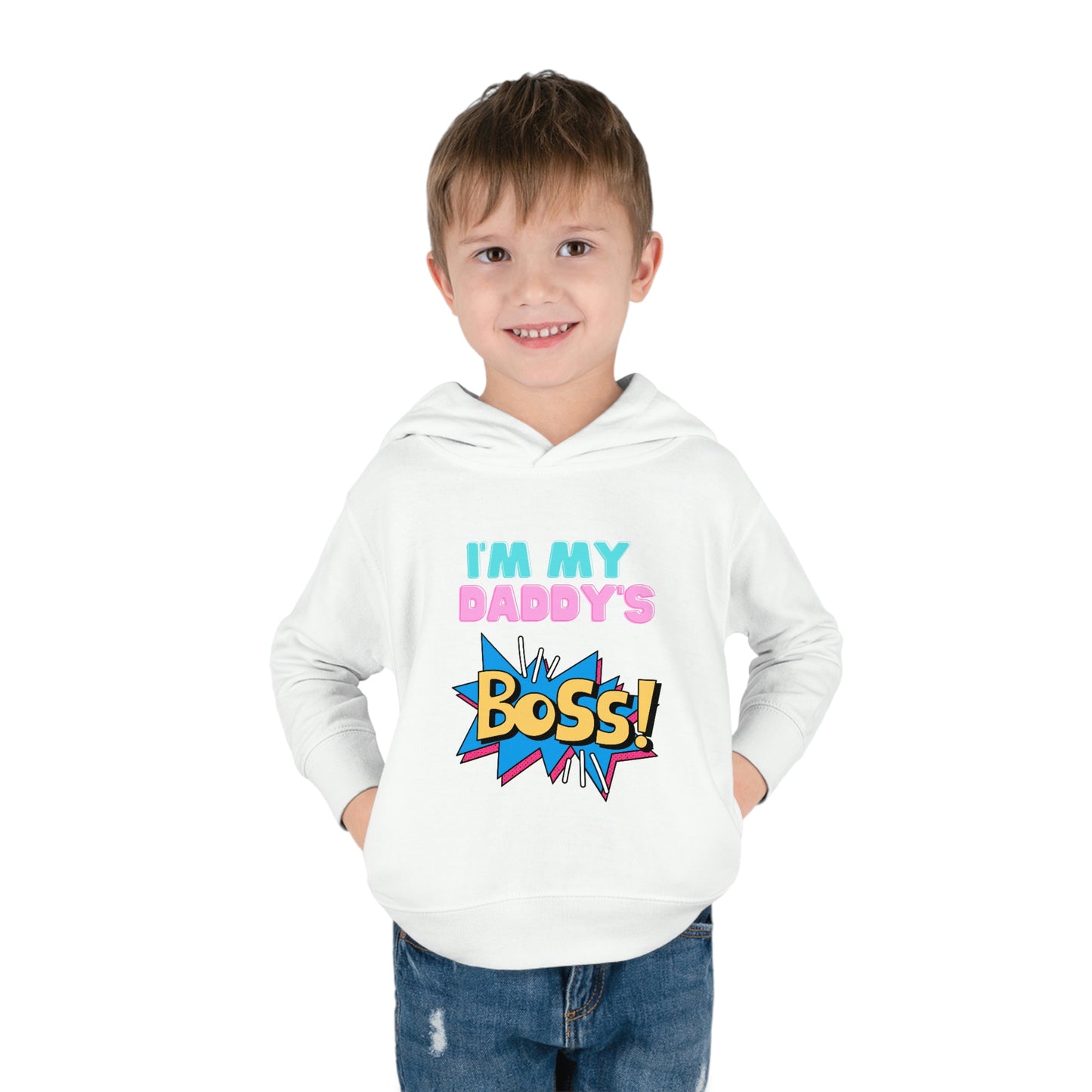Daddy's Boss Toddler Pullover Fleece Hoodie