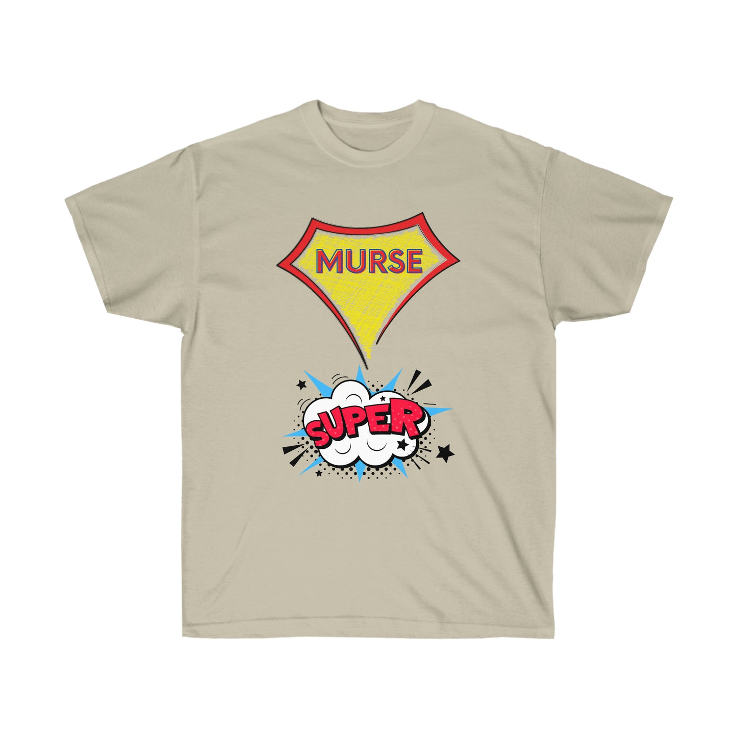 Super Murse Unisex Ultra Cotton Tee