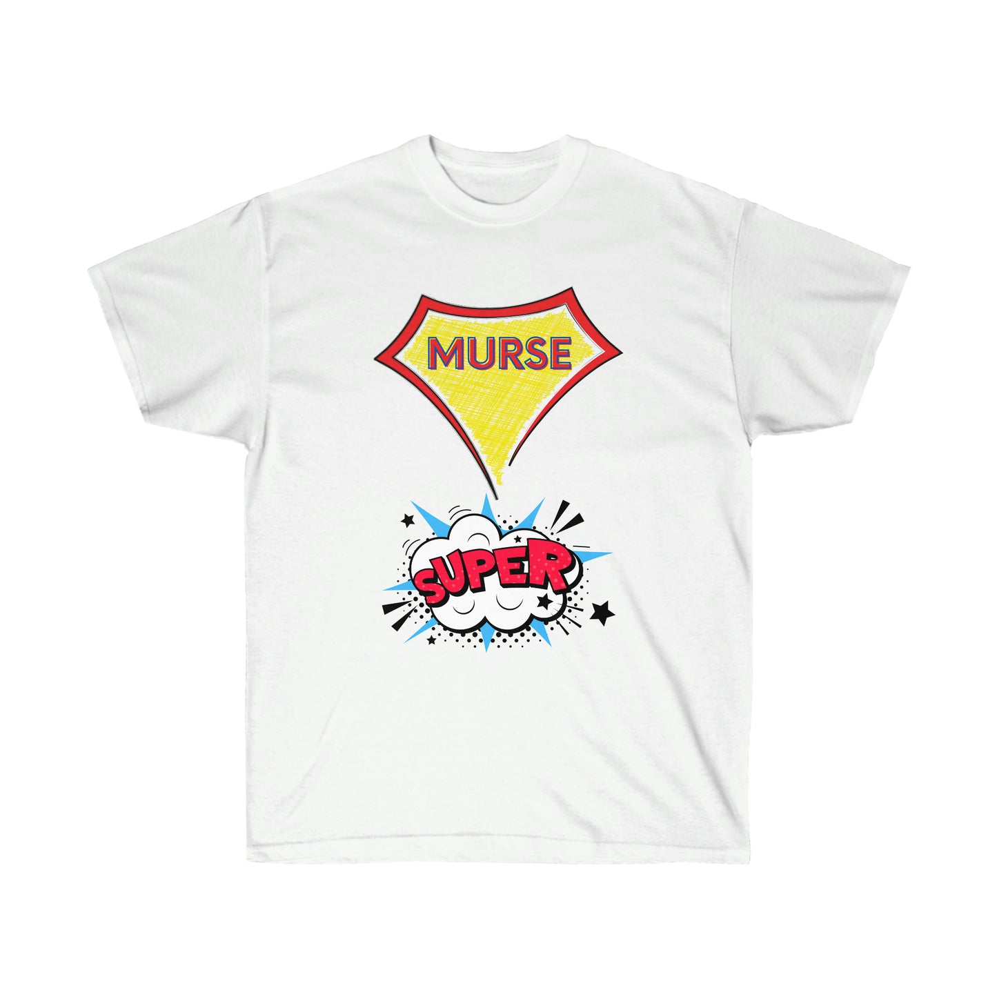 Super Murse Unisex Ultra Cotton Tee