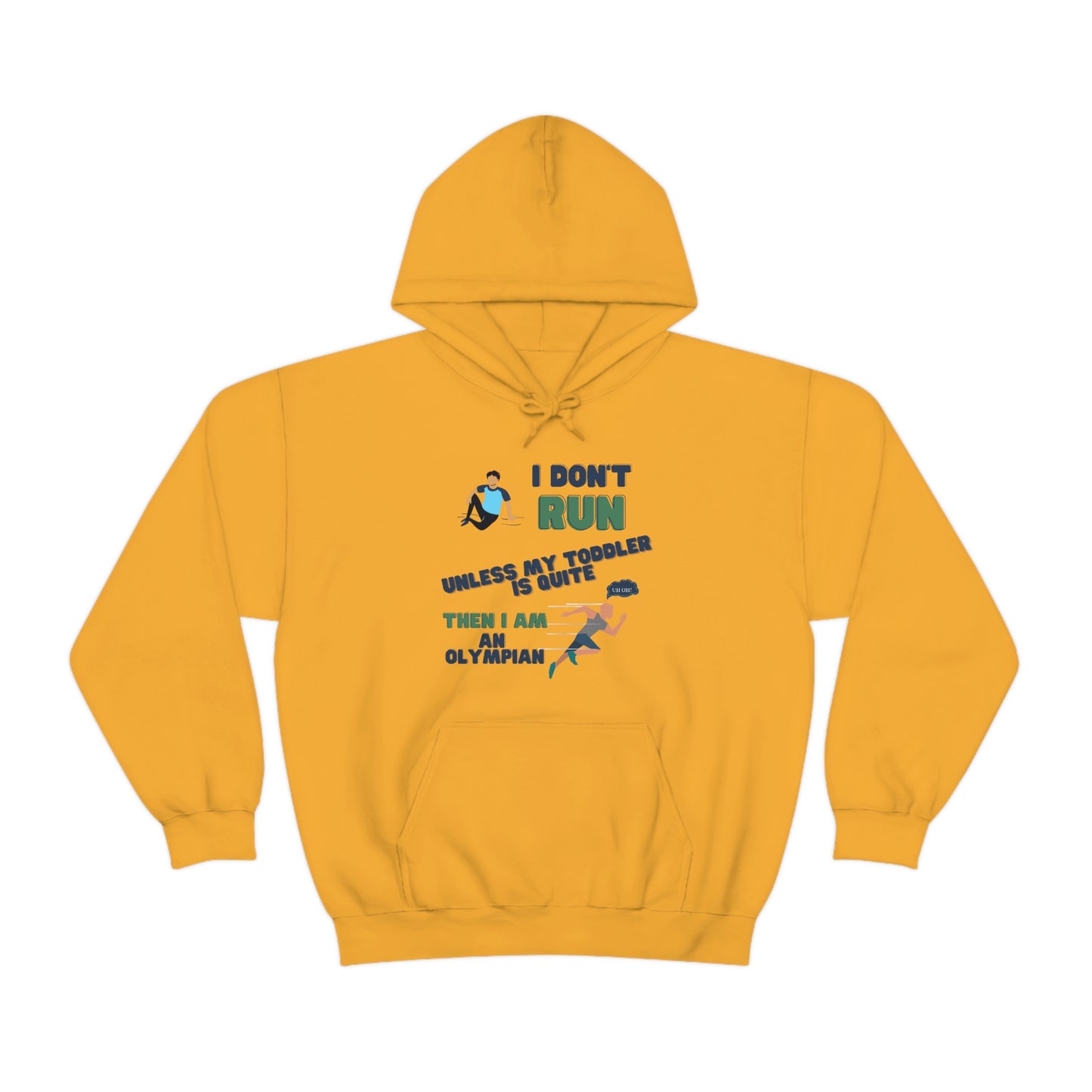 I Don't Run Unisex Heavy Blend Hooded Sweatshirt