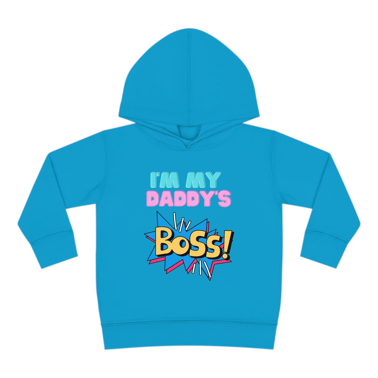 Daddy's Boss Toddler Pullover Fleece Hoodie