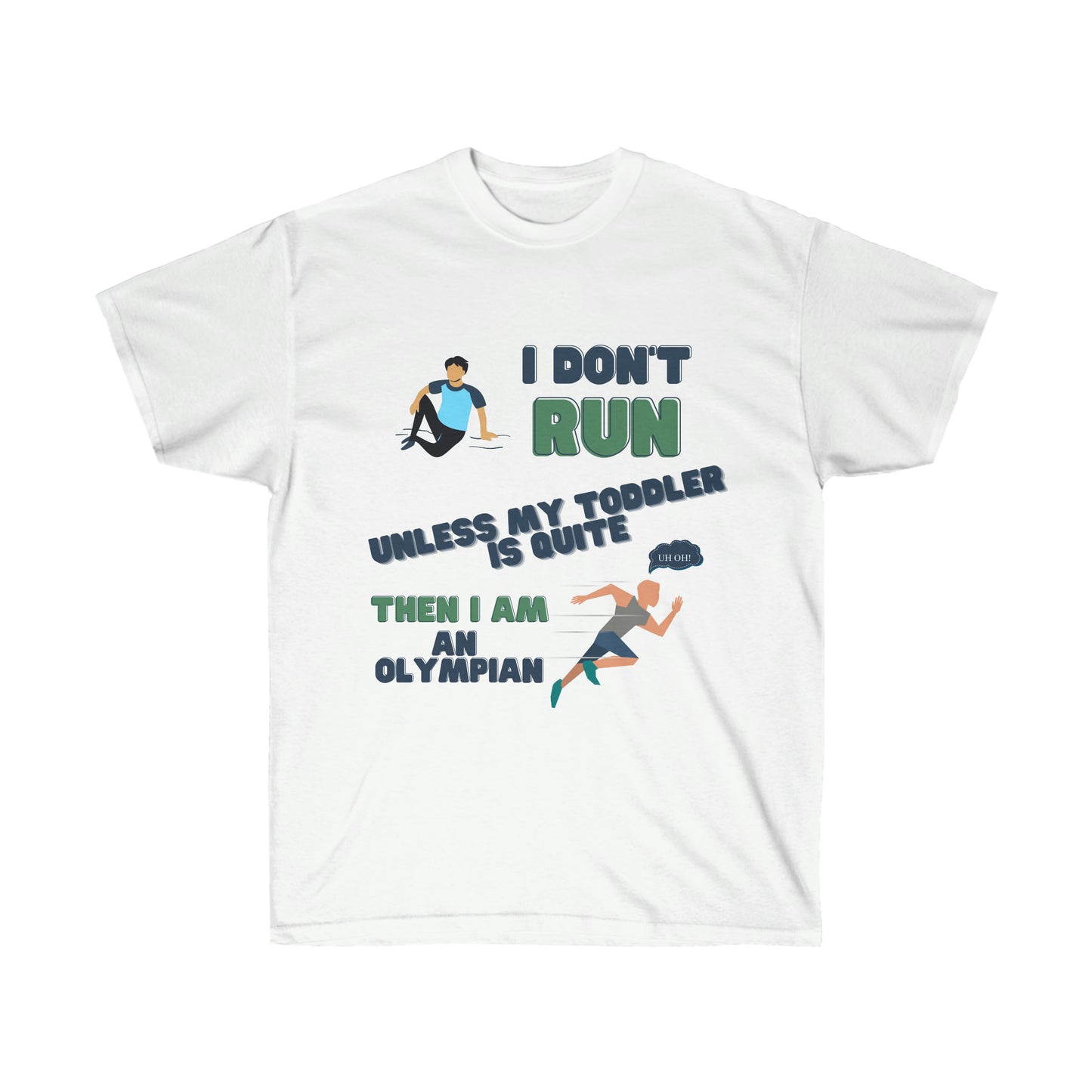 I Dont Run Unisex Ultra Cotton Tee Shirt