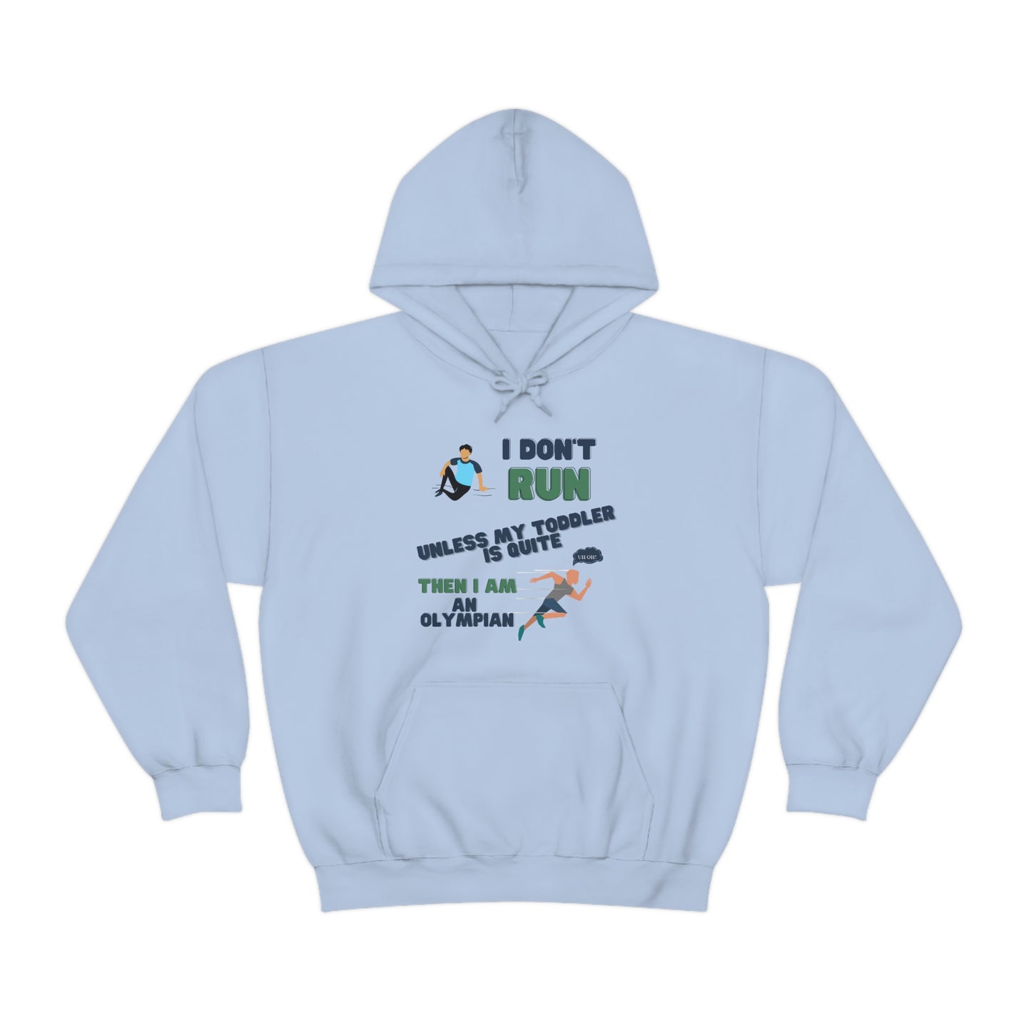 I Don't Run Unisex Heavy Blend Hooded Sweatshirt