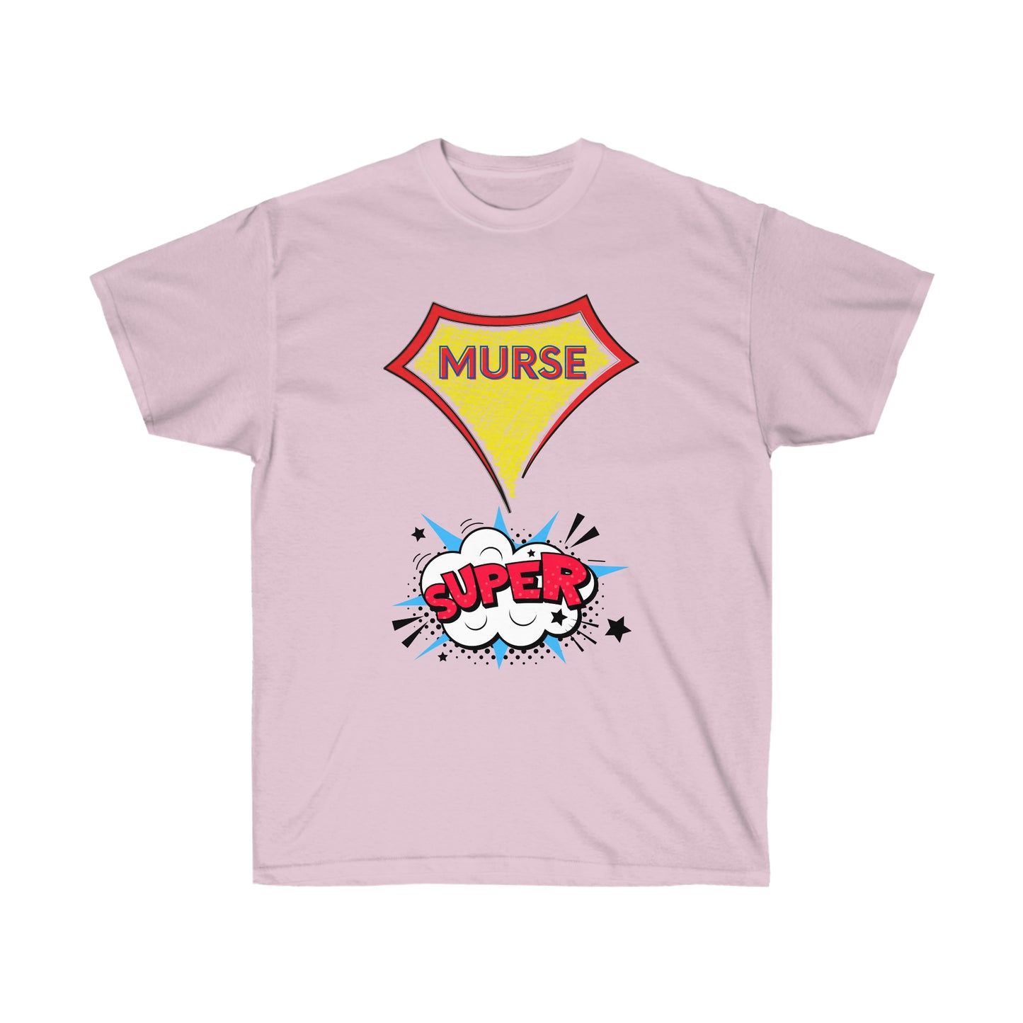 Super Murse Unisex Ultra Cotton Tee
