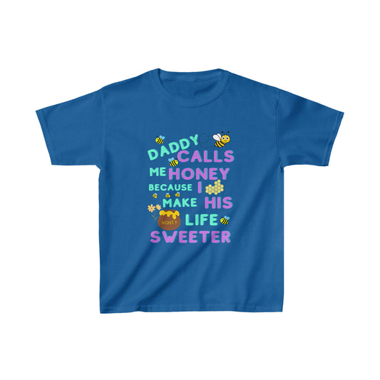 Daddy Calls Me Honey Kids Heavy Cotton Tee Shirt