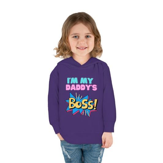 Daddy's Boss Toddler Pullover Fleece Hoodie