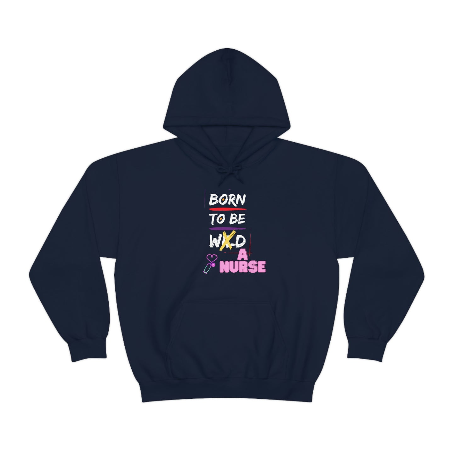 Born To Be A Nurse Unisex Heavy Blend Hooded Sweatshirt