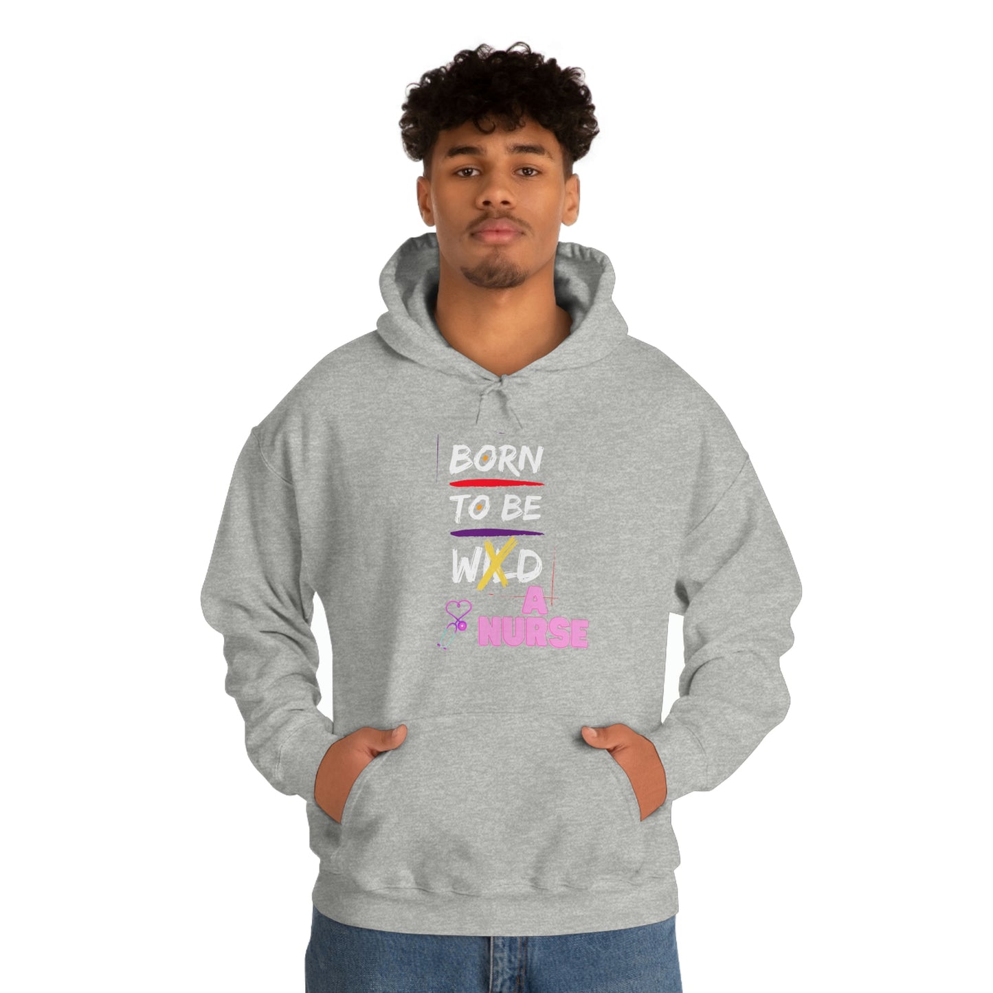 Born To Be A Nurse Unisex Heavy Blend Hooded Sweatshirt