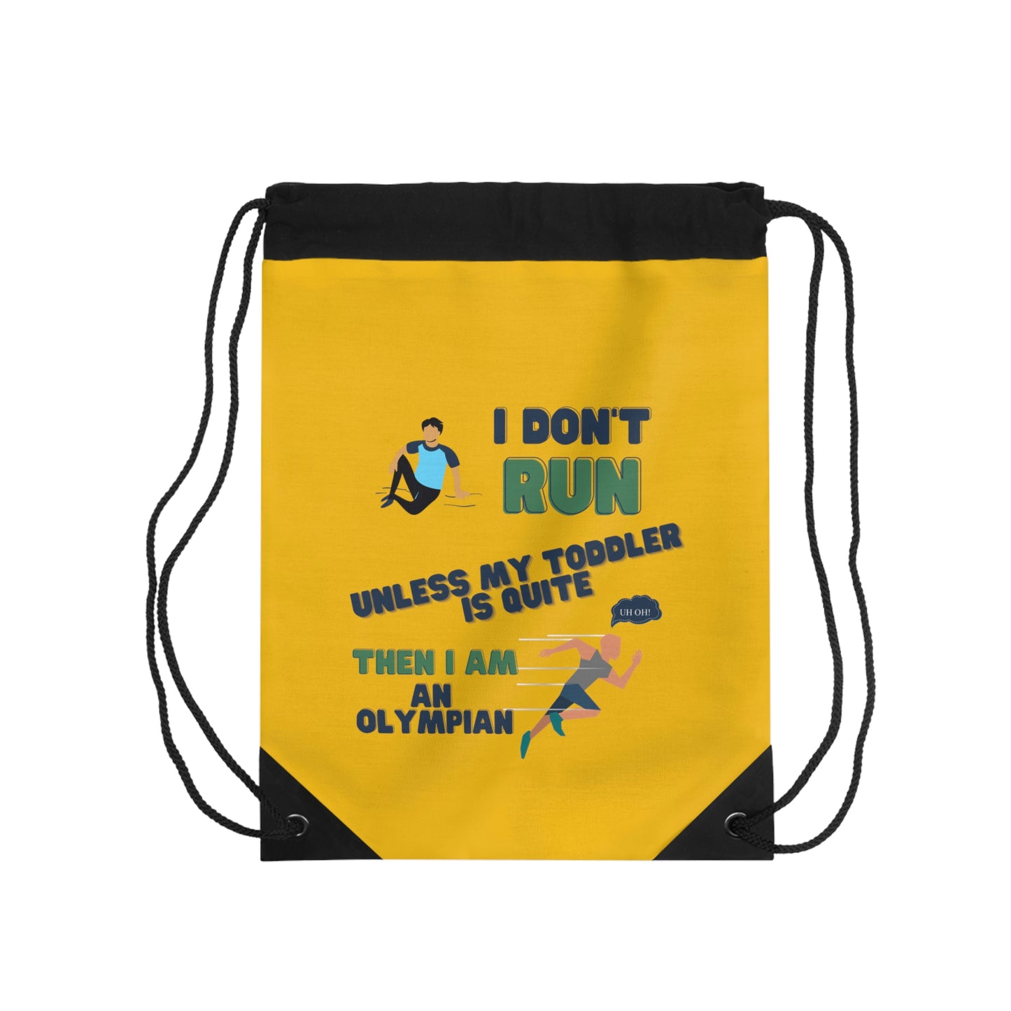 I dont Run unless my toddler is quite Drawstring Bag